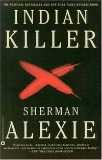 Indian Killer by Sherman Alexie - Paperback - 1998-01-01 - from GridFreed LLC (SKU: Q-0446673706)