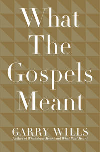 What the Gospels Meant