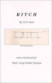 R I TCH Stories and Journals for &quot;&quot;Ritch&quot;&quot; Living Without Perfection by M. D. Stuart (pseudonym Marilyn McAlice) - December 2001