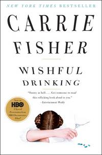 Wishful Drinking by Fisher, Carrie