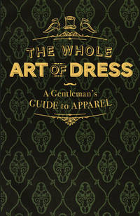 The Whole Art of Dress