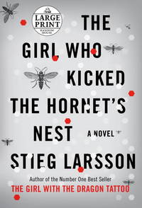 The Girl Who Kicked the Hornet&#039;s Nest by Larsson, Stieg