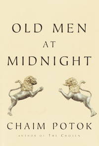 Old Men at Midnight by Chaim Potok