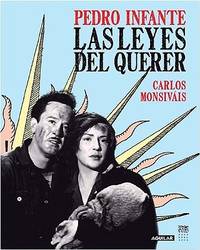 Pedro Infante: Las Leyes Del Querer/ The Laws of Love