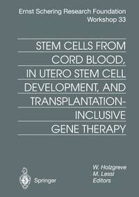 Stem Cells from Cord Blood, in Utero Stem Cell Development and Transplantation-Inclusive Gene...