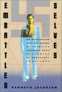 Embattled Selves. An investigation into the nature of identity through oral histories of...