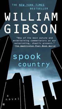 Spook Country (Blue Ant) by Gibson, William