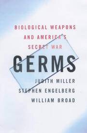 Germs: The Ultimate Weapon by Judith Miller - 2001