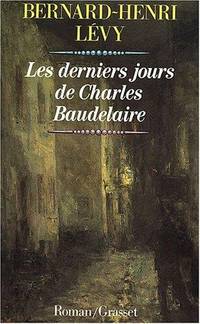 Les derniers jours de Charles Baudelaire: Roman (French Edition)