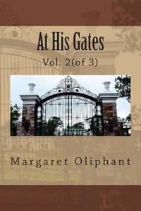 At His Gates: Vol. 2(of 3)