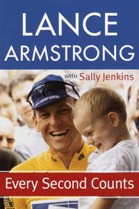 Every Second Counts de Lance Armstrong; Sally Jenkins [Collaborator]; Donna Sinisgalli [Designer]; - 2003-10-07