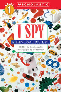 Scholastic Reader Level 1: I Spy a Dinosaur's Eye
