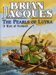 The Pearls of Lutra by Brian Jacques - 1957