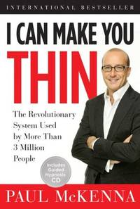 I Can Make You Thin: The Revolutionary System Used by More Than 3 Million People (Book and CD) by McKenna, Paul - 2016-05-05