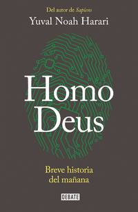 Homo Deus: Breve Historia del Manana