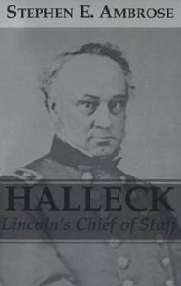 Halleck: Lincoln's Chief of Staff