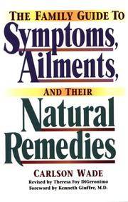 The Family Guide to Symptoms, Ailments, and Their Natural Remedies