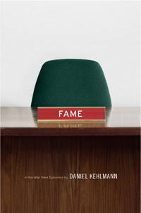 Fame : A Novel in Nine Episodes