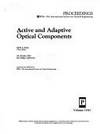 Active and Adaptive Optical Components: 24-26 July, 1991 San Diego, California