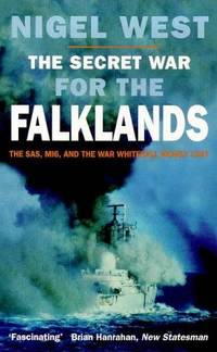 THE SECRET WAR FOR THE FALKLANDS by Nigel West - Paperback - from Military History Books (SKU: 33791-01)