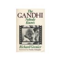 The Gandhi Nobody Knows