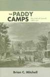 THE PADDY CAMPS. The Irish Of Lowell 1821-61.