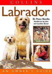 Labrador An Owner's Guide (Collins Dog Owner's Guide)