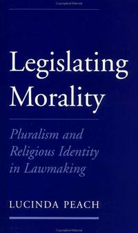Legislating Morality: Pluralism and Religious Identity in Lawmaking