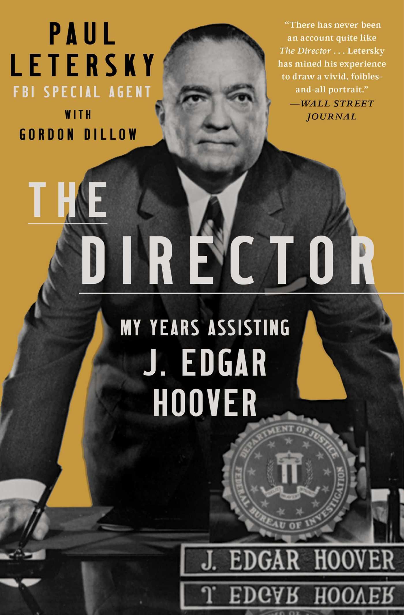 The Director My Years Assisting J. Edgar Hoover by Paul Letersky