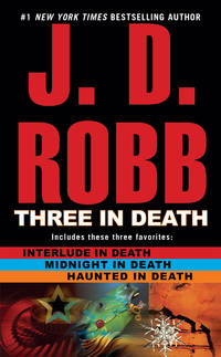 Three in Death by J.D. Robb - January 2008