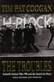 image of The Troubles. Ireland's Ordeal 1966-1996 and the Search for Peace