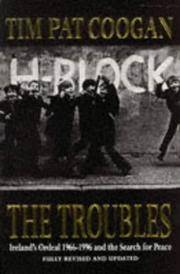 The Troubles: Ireland&#039;s Ordeal 1966-1995 and the Search for Peace: Ireland&#039;s Ordeal, 1969-96, and the Search for Peace [Paperback] Coogan, Tim Pat by Coogan, Tim Pat