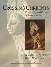 Crossing Currents:  Continuity and Change in Latin America