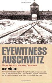 Eyewitness Auschwitz: Three Years in the Gas Chambers (Published in association with the United...