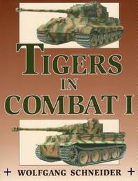 Tigers in Combat, Vol. 1