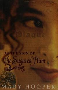 At the Sign of the Sugared Plum Hooper, Mary