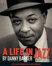 A Life in Jazz (Louisiana Artists Biography Series) by Barker, Danny