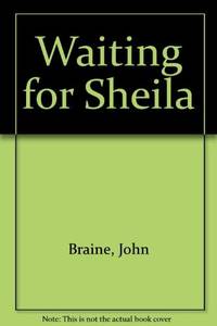 Waiting for Sheila.