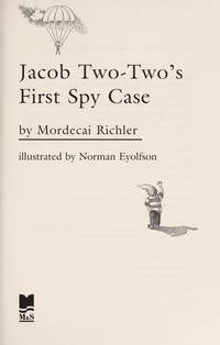 Jacob Two-Two&#039;s First Spy Case by Richler, Mordecai - 1995