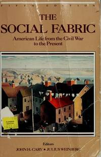 image of The Social Fabric -- 5th Edition -- American Life from the Civil War to the Present -- Volume II