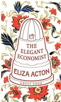 The Elegant Economist [Paperback] Acton, Eliza