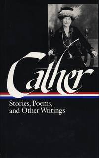 image of Willa Cather : Stories, Poems, and Other Writings