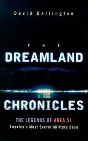 The Dreamland Chronicles: The Strange and Continuing Saga of Area 51