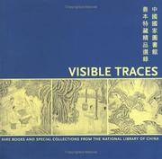 Visible Traces: Rare Books and Special Collections from The National Library of China