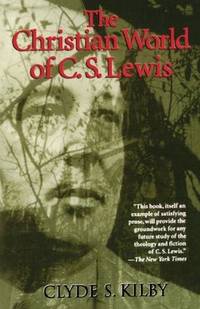 The Christian World of C. S. Lewis