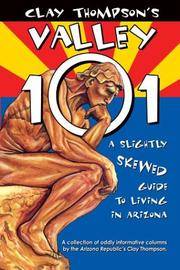 Valley 101: A slightly skewed guide to living in Arizona