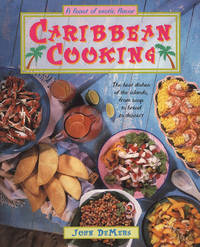 Caribbean Cooking  --  The Best Dishes of the Islands, from Soup to Bread to Dessert  --  Revised...