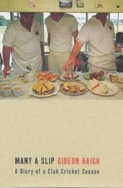 Many a Slip: A Diary of a Club Cricket Season