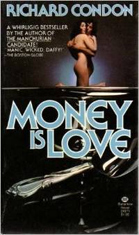 Money Is Love by Condon, Richard