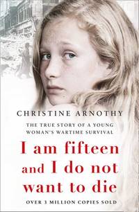 I Am Fifteen And I DonÂ’t Want to Die